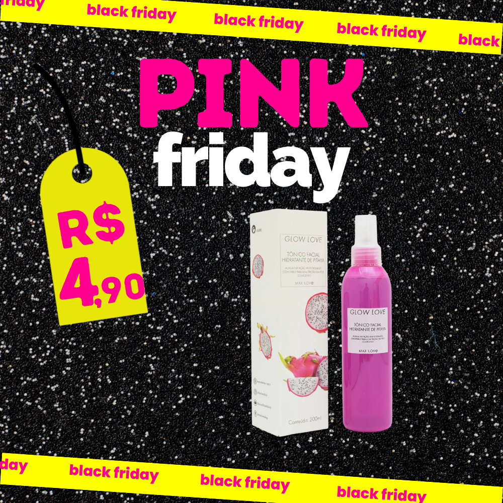 Tônico Hidratante de Pitaya Glow Love Max Love - LIMITADO A 3 POR PESSOA