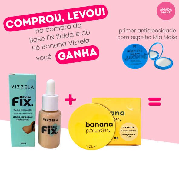 Kit Base Fix fluida e Pó Banana Vizzela