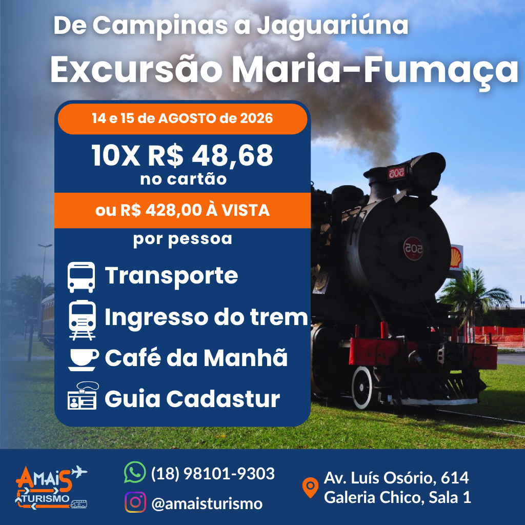 EXCURSÃO MARIA-FUMAÇA DE CAMPINAS A JAGUARIÚNA - AGOSTO DE 2026