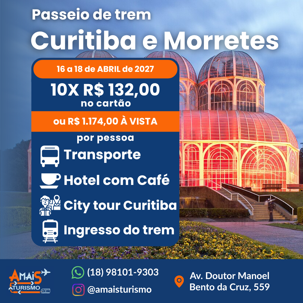 CURITIBA E TREM DE MORRETES - ABRIL DE 2027