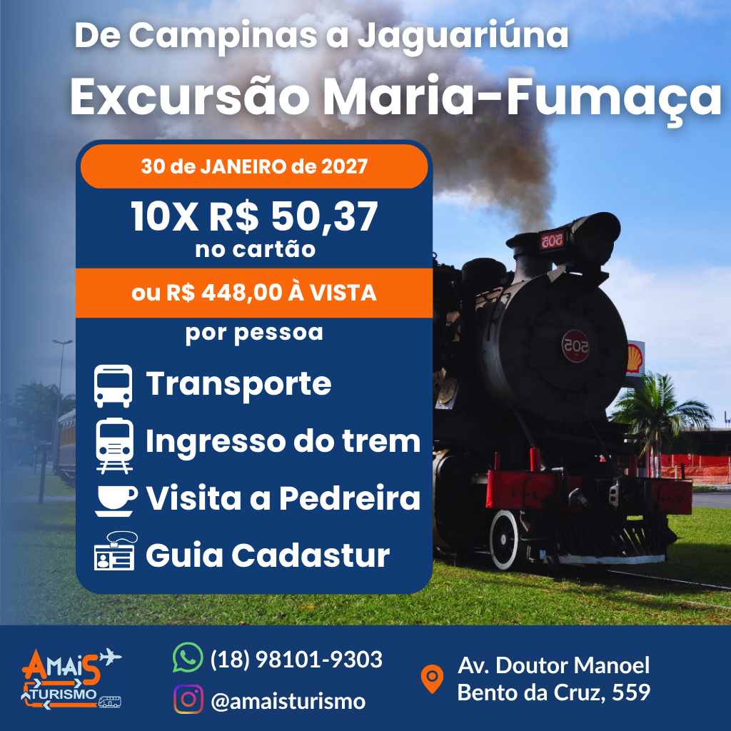 EXCURSÃO MARIA FUMAÇA - CAMPINAS A JAGUARIÚNA - JANEIRO 2027