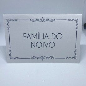 Placa Reservado (Diversos - 01) Reservado Família do Noivo Noiva