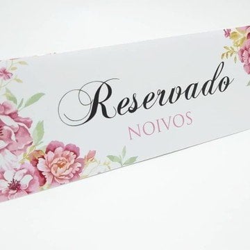 Placa Reservado (Diversos - 02) Reservado Família do Noivo Noiva