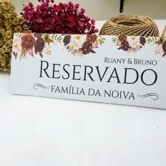 Placa Reservado (Diversos - 04) Reservado Família do Noivo Noiva