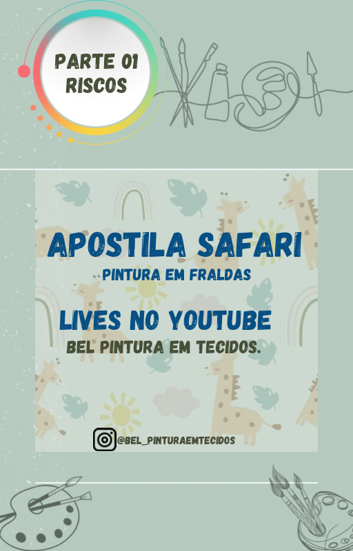 	Safari dos Sonhos – Pintura em Fraldas R$48,90 ou 6x R$9,02 no cartão 