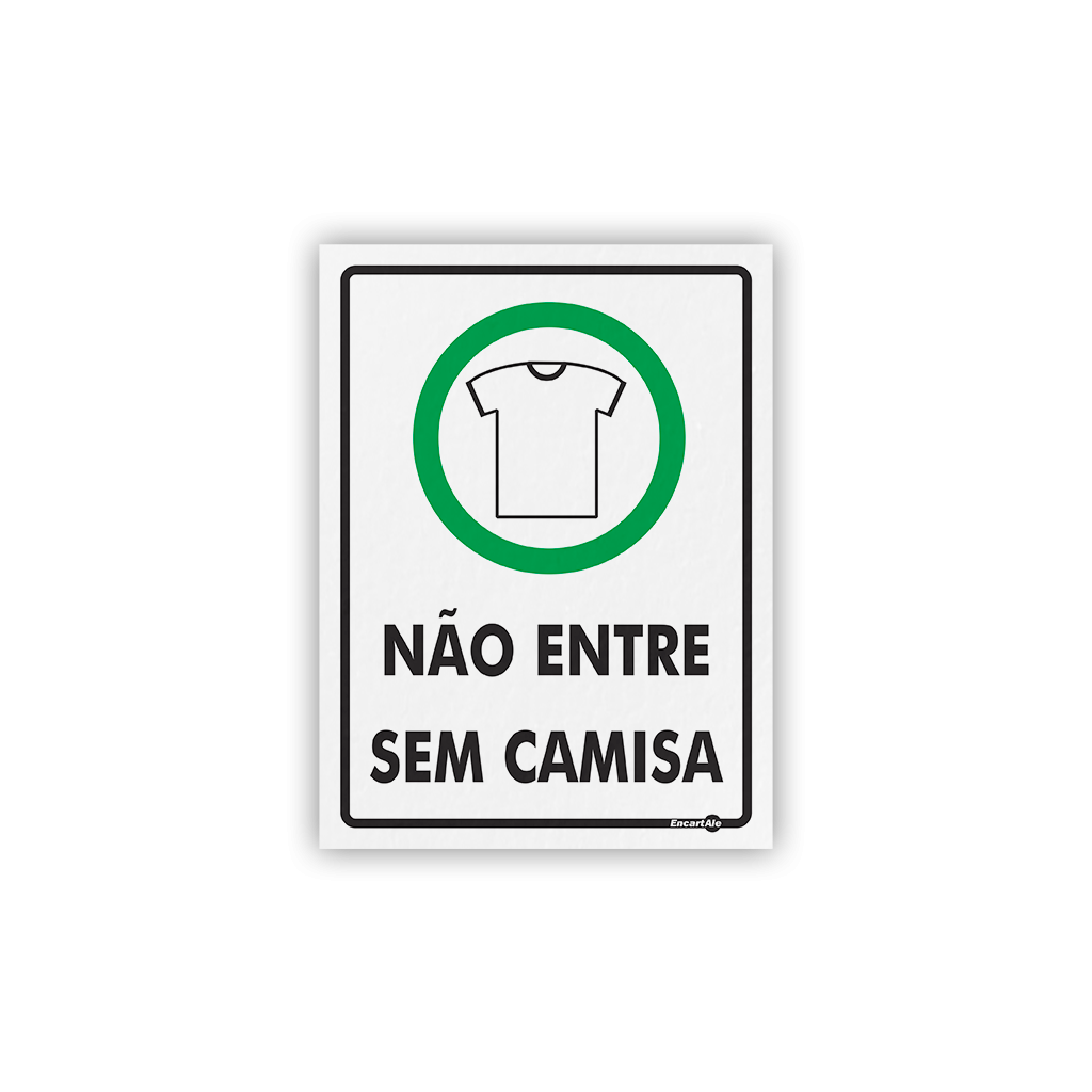 5012 - Placa Não Entre sem Camisa