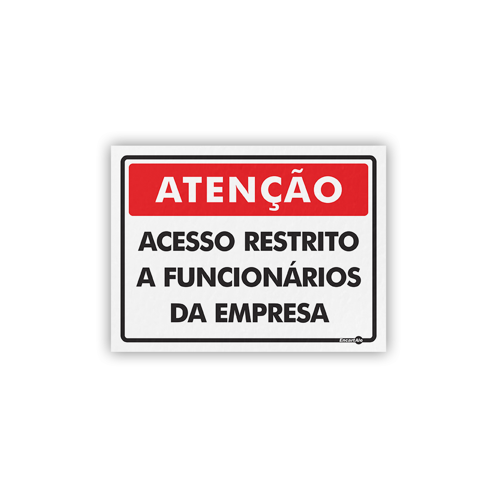 5020 - Placa Atenção Acesso Restrito a Funcionários da Empresa PS407