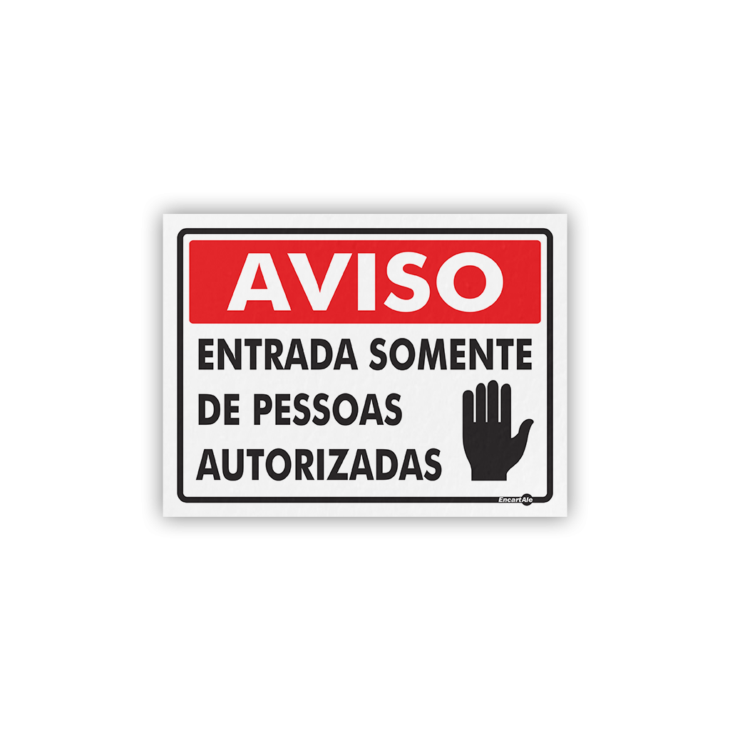 5021 - Placa Aviso Entrada Somente de Pessoas Autorizadas PS488