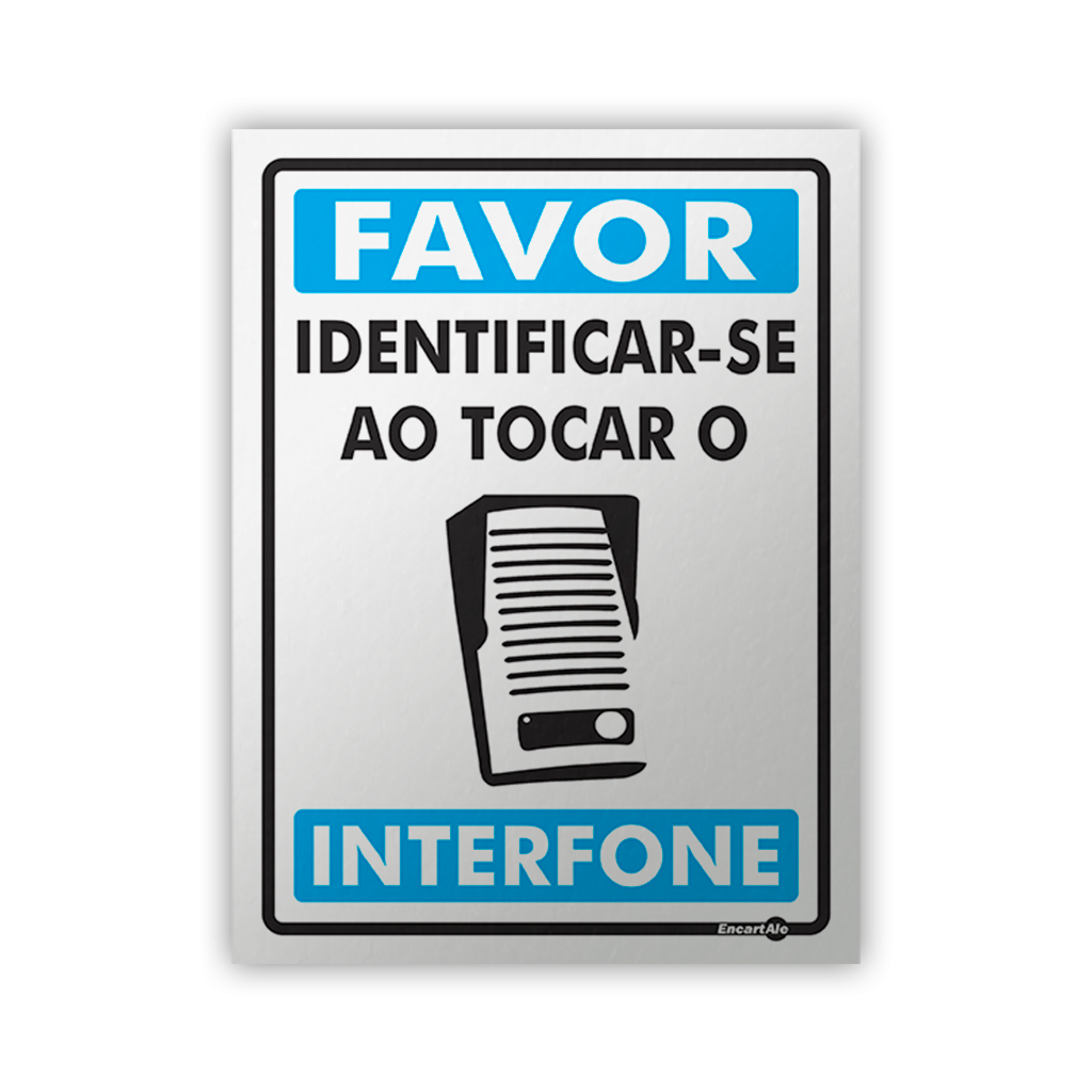 5011 - Placa Favor Identificar-se ao Tocar o Interfone