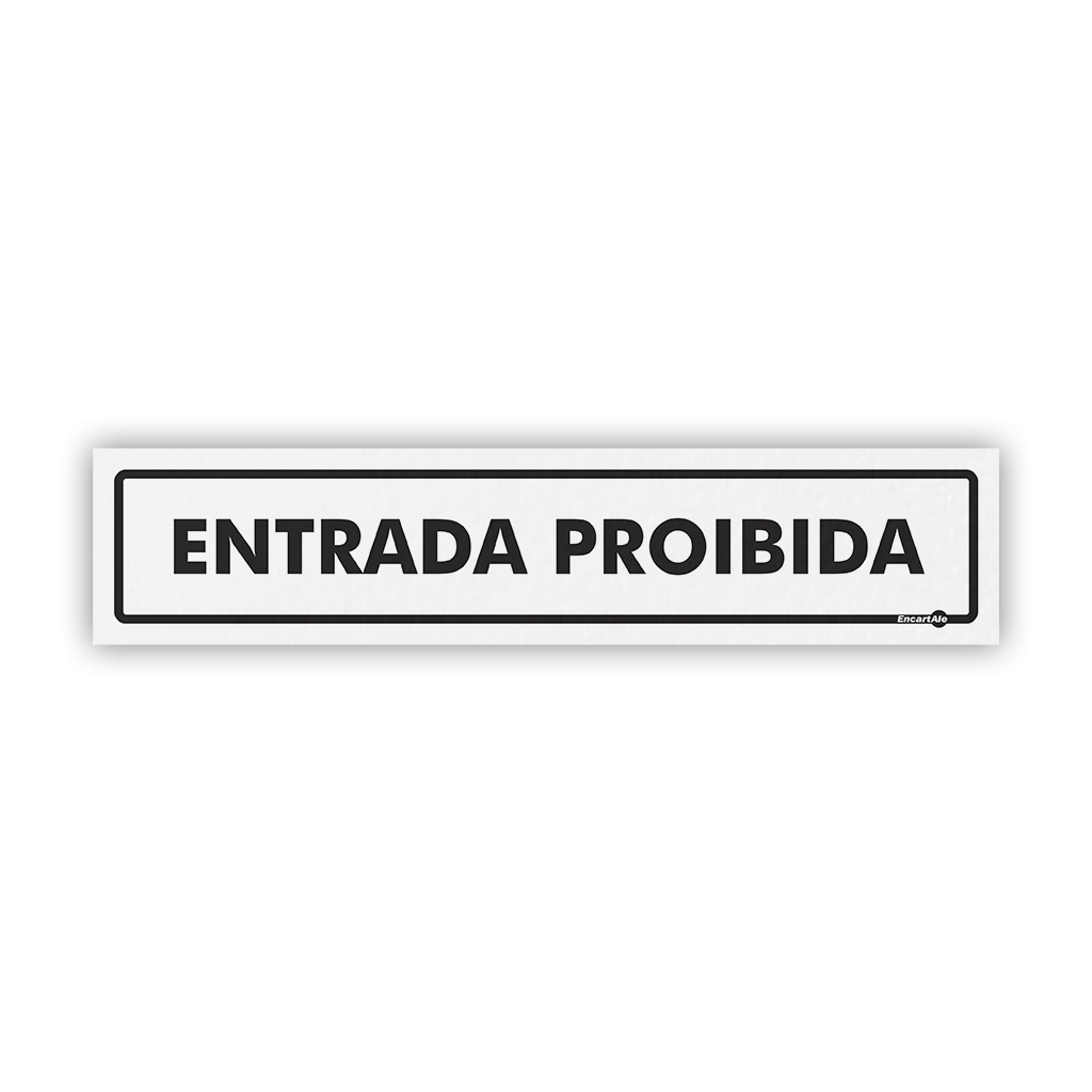 5206 - Placa Entrada Proibida PS59