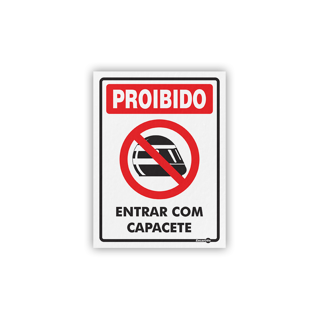 5009 - Placa Proibido Entrar com Capacete PS618