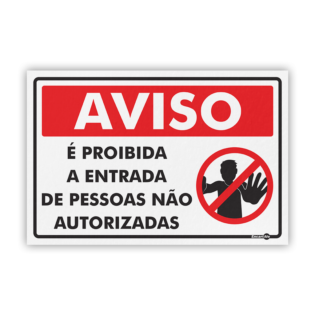 5199 - Placa Aviso É Proibido a Entrada de Pessoas Não Autorizadas PS833