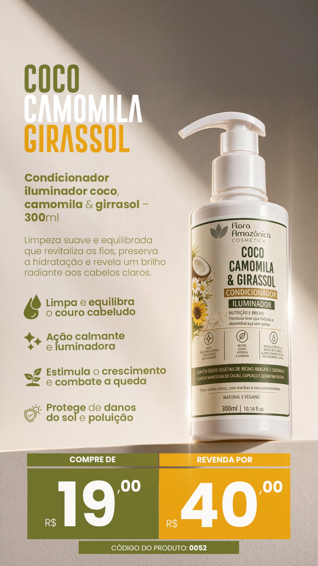CÓD. 0052- CONDICIONADOR COCO, CAMOMILA GIRASSOL ( VENDA; R$40)