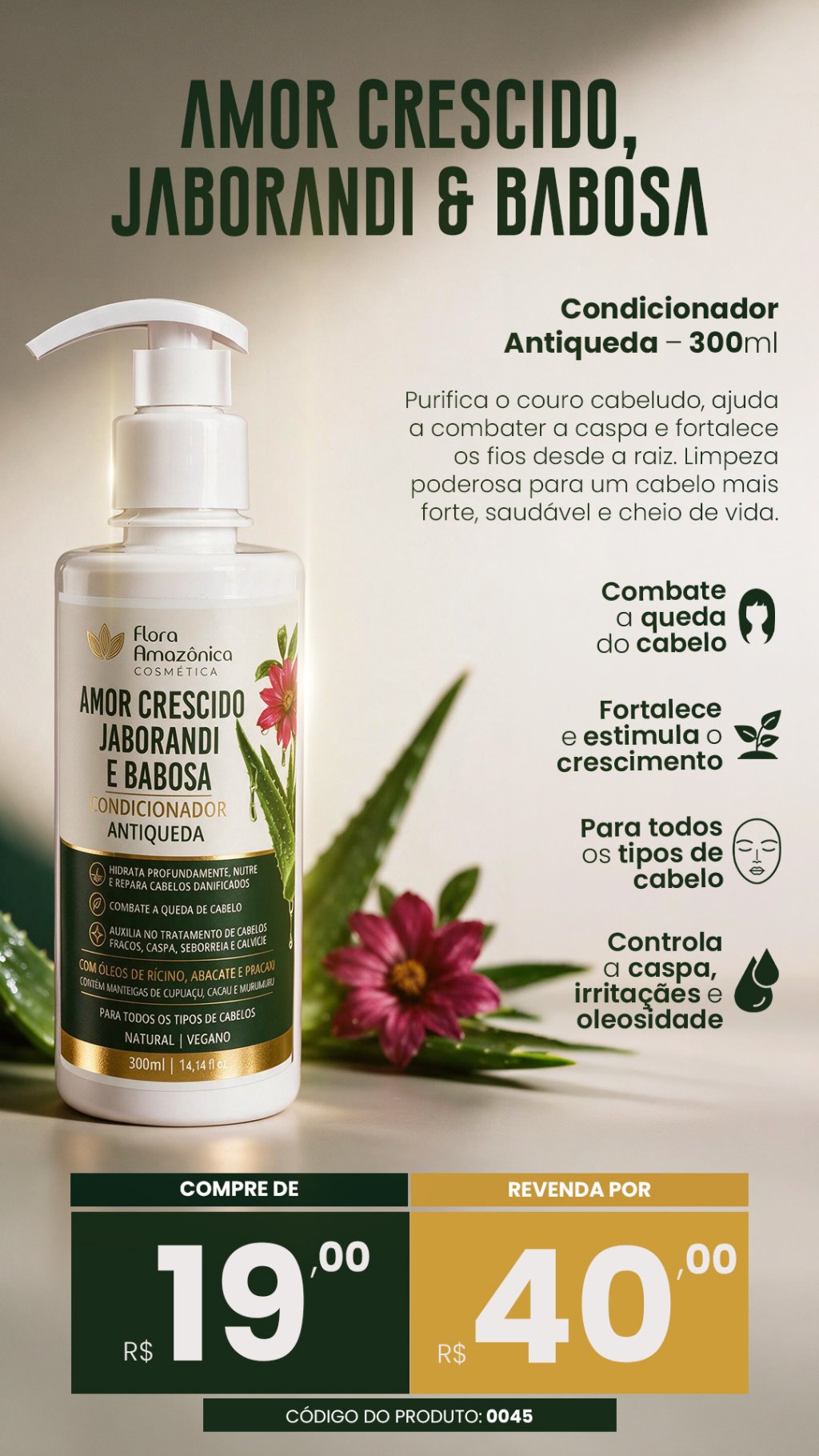 CÓD. 0045- Condicionador amor crescido Jaborandi e babosa (VENDA; R$ 40,00)
