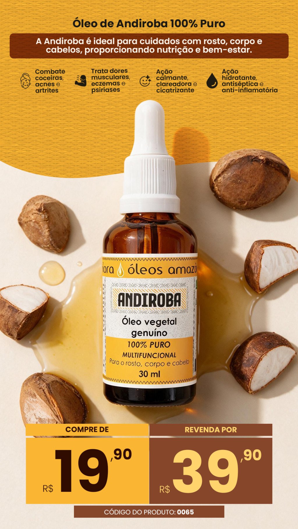 CÓd. 0065- ÓLEO VEGETAL ANDIROBA(VENDA R$39,90)