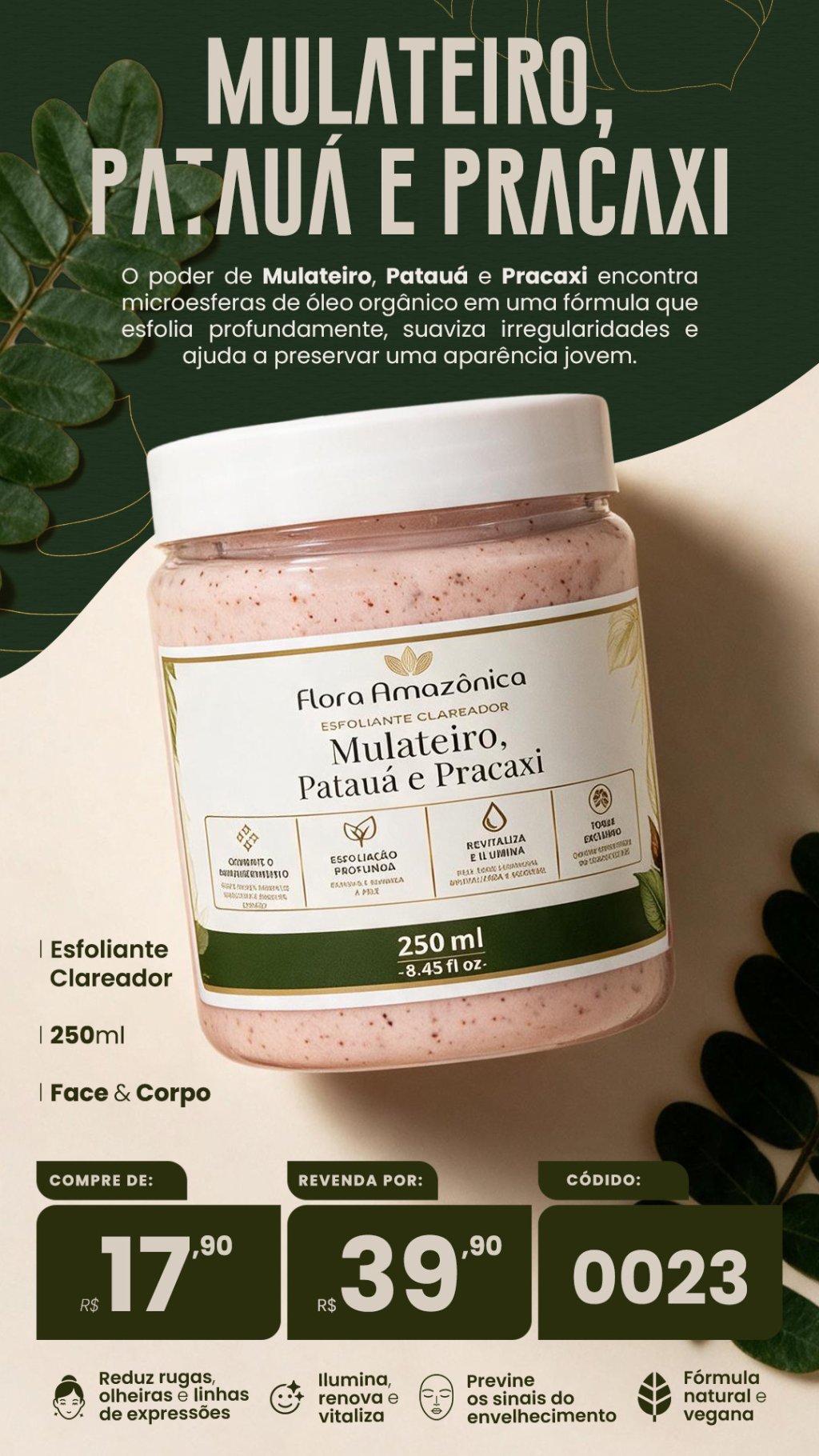 CÓD. 0023 - ESFOLIANTE facial mulateiro (VENDA:R$39,90)