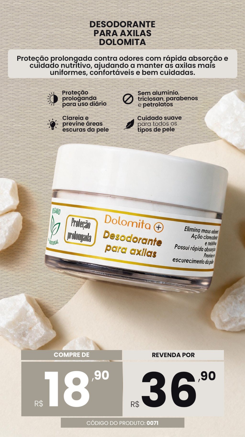 CÓD. 071- Desodorante axilas Dolomita  (VENDA:R$36)