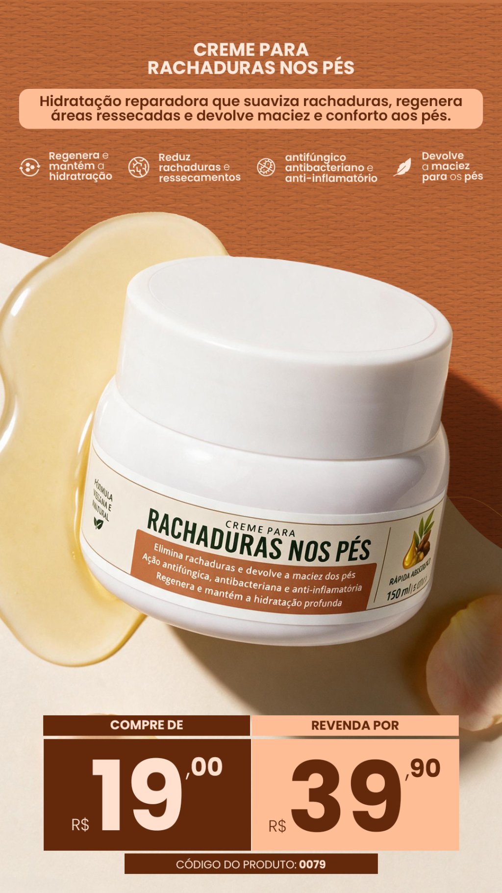 Cód.0079-Creme para Rachaduras dos pés (VENDA:R$39,90)