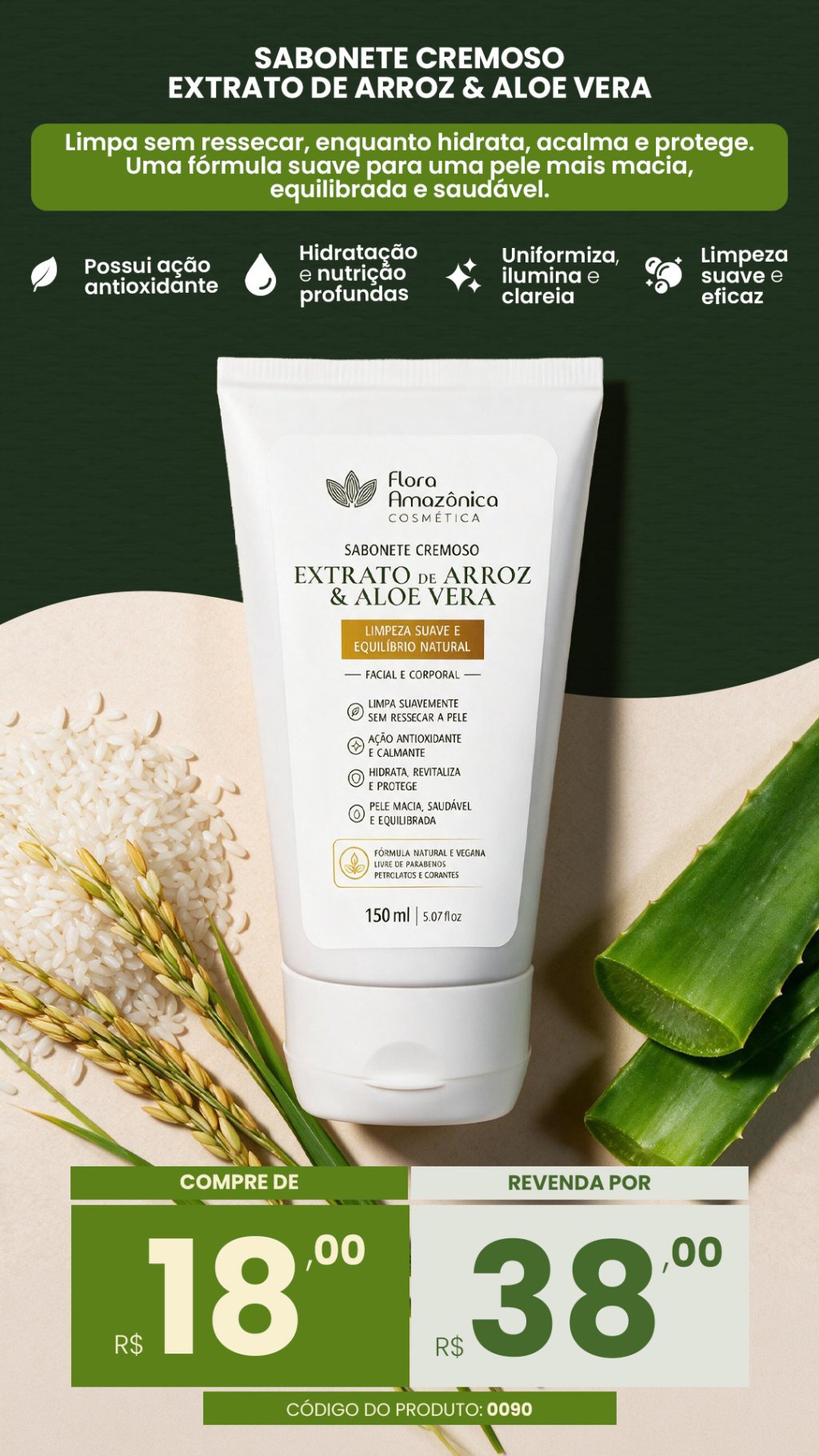 CÓD. 0080 sabonete cremoso óleo de arroz e aloe Vera (VENDA:R$38)