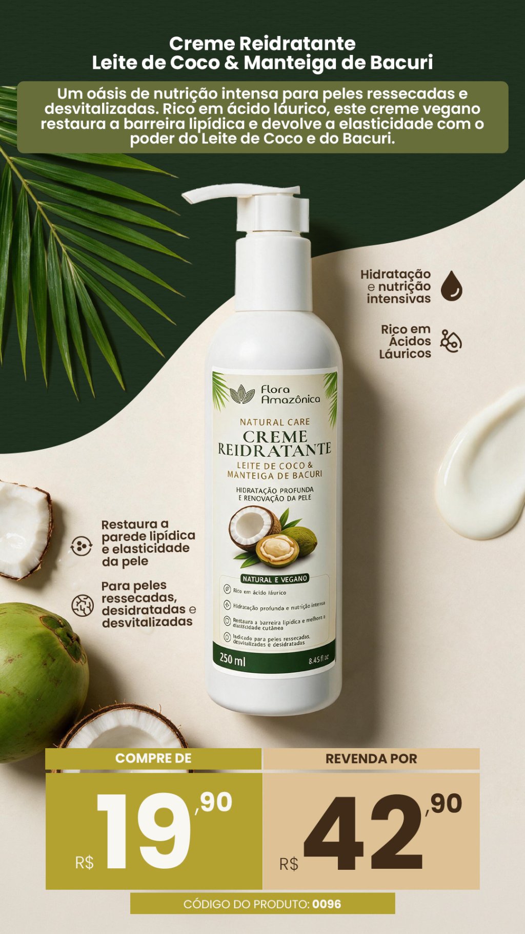 Cód.0096 Creme leite de coco e manteiga de bacuri (VENDA: 42,90)