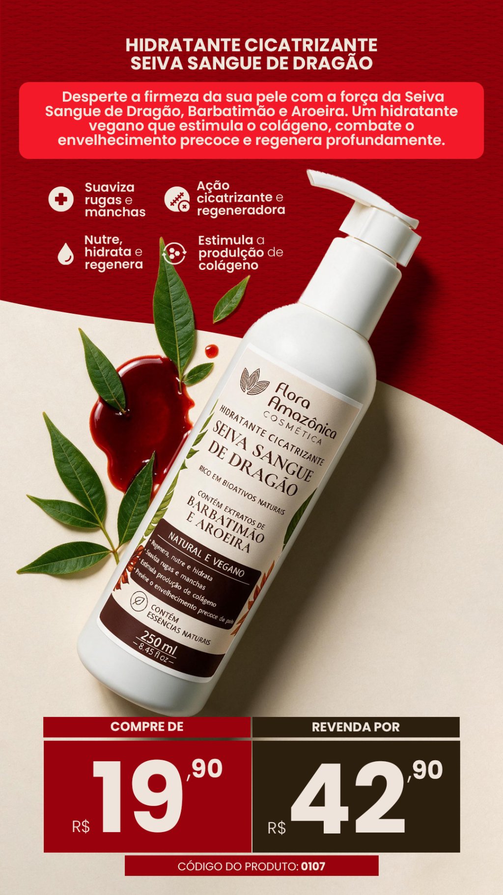  CÓD. 0107-HIDRATANTE CICATRIZANTE SEIVA SANGUE DE DRAGÃO (VENDA:R$42,90)