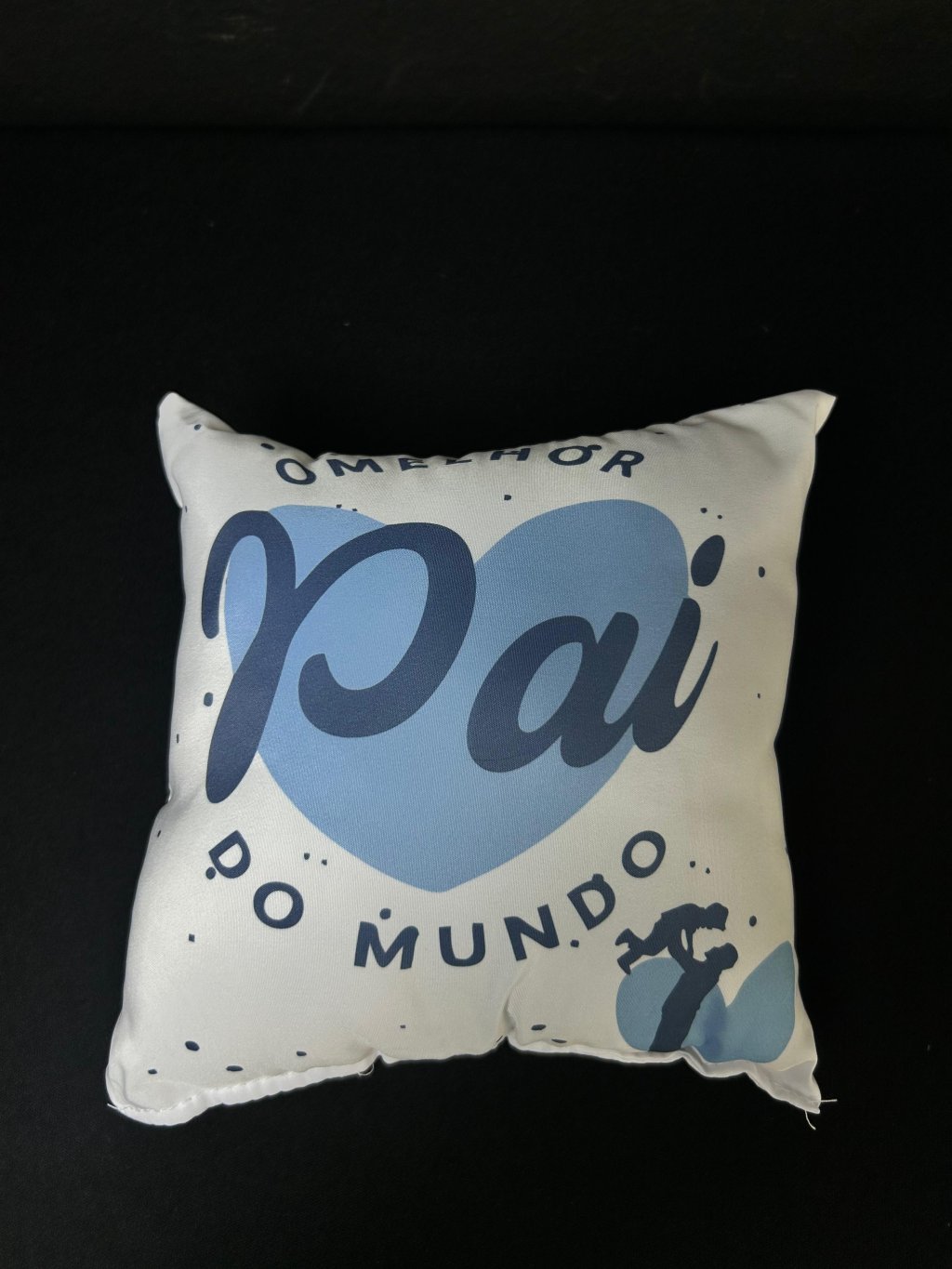 ALMOFADA QUADRADO P 20X20 O MELHOR PAI DO MUNDO REF 2565