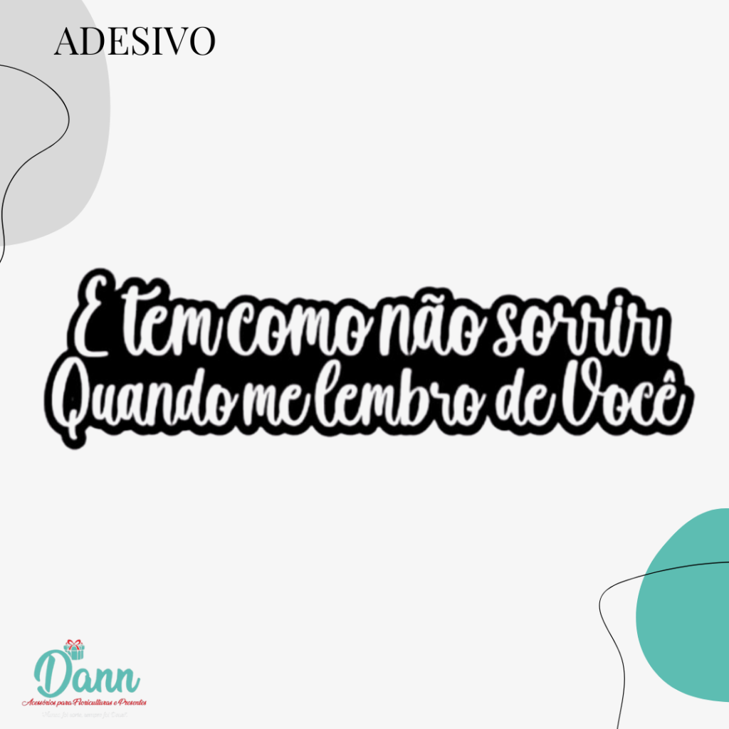 ADESIVO M  E TEM COMO NAO SORRIR 