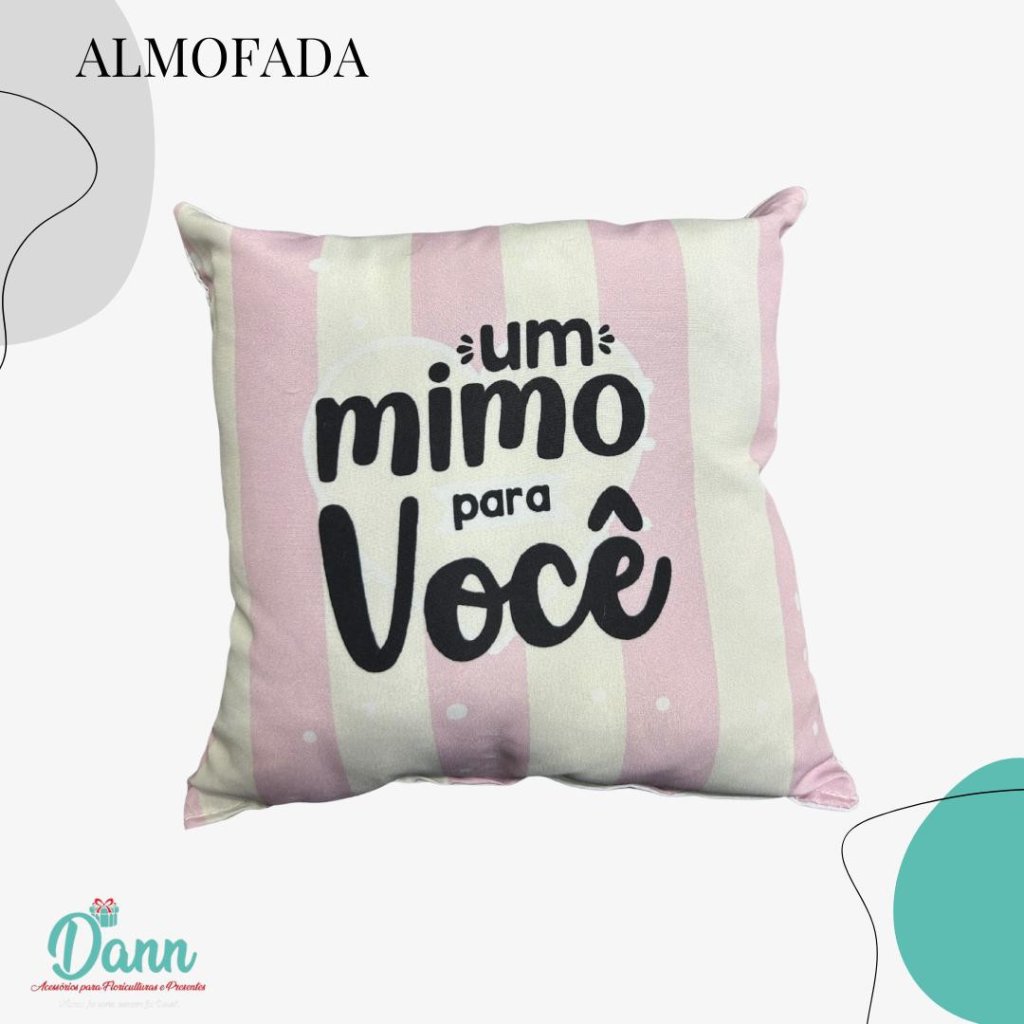 ALMOFADA QUADRADA 24x24 REF 786-81  UM MIMO PARA VOCE