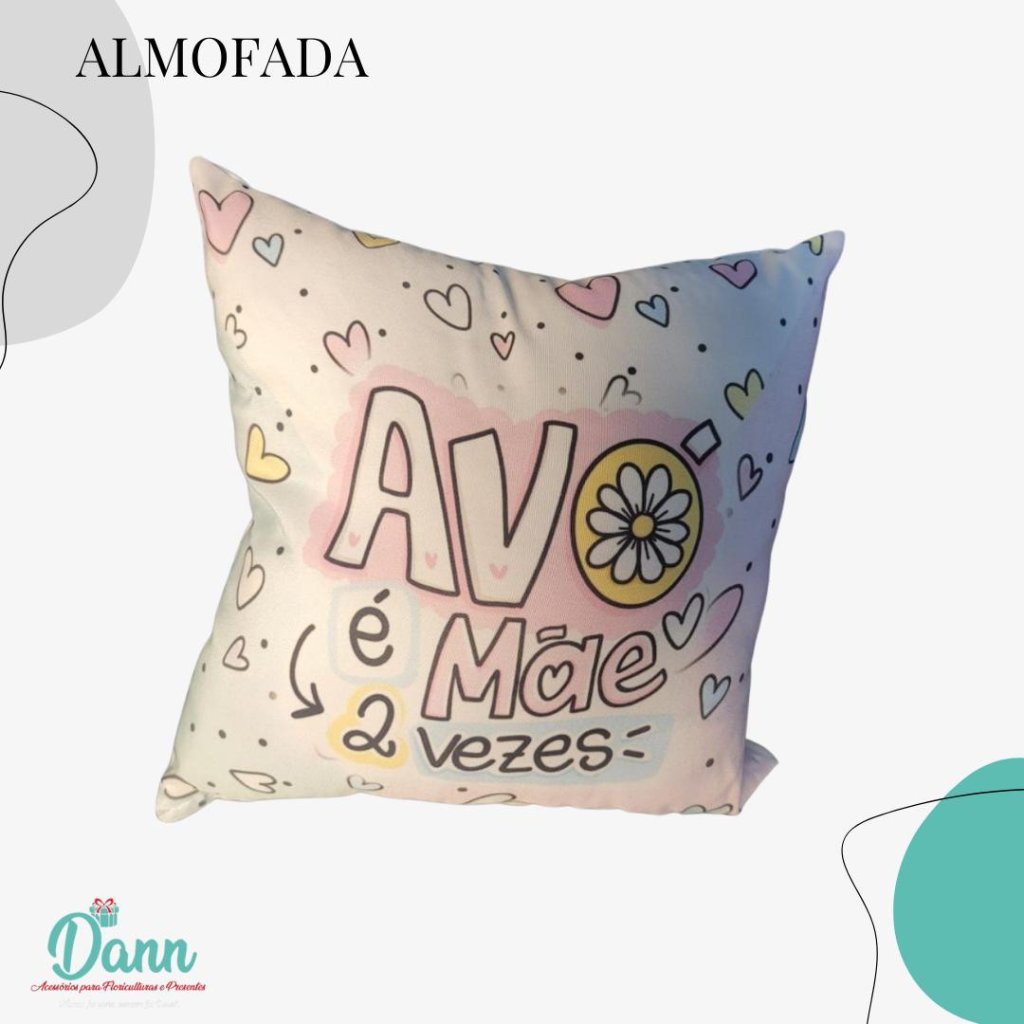 ALMOFADA QUADRADO P 20X20 AVO E MAE 2 VEZES REF 2565