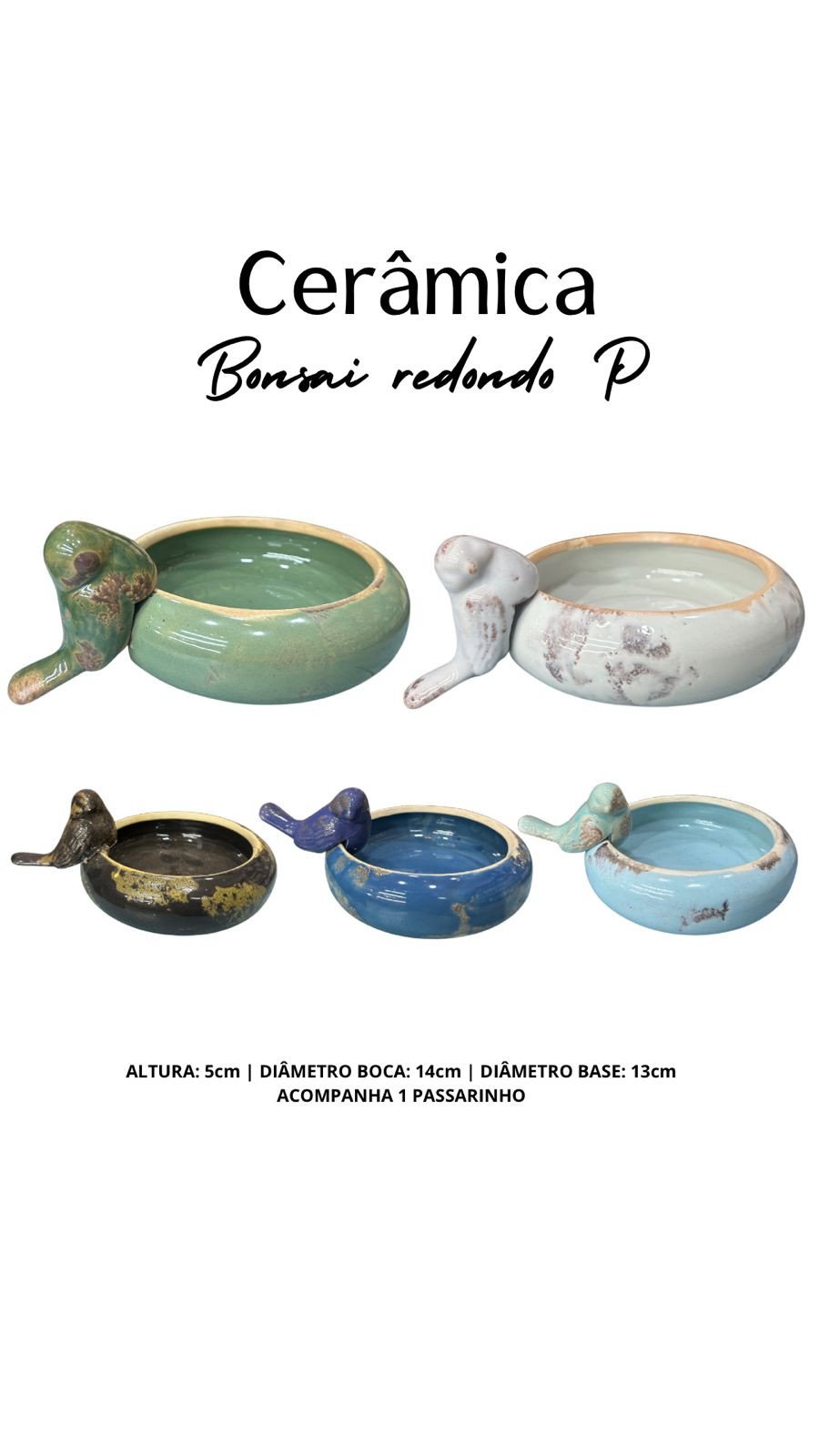 CERAMICA BONSAI REDONDO PEQUENO C1 PASSARINHO REF 3233