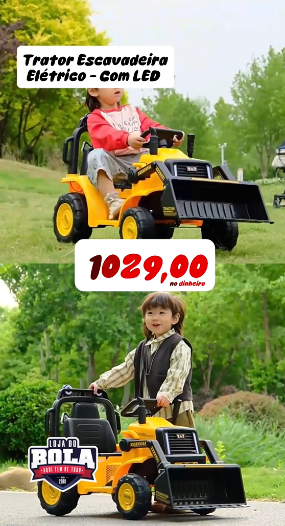 TRATOR + ESCAVADEIRA ELÉTRICO C/ LED