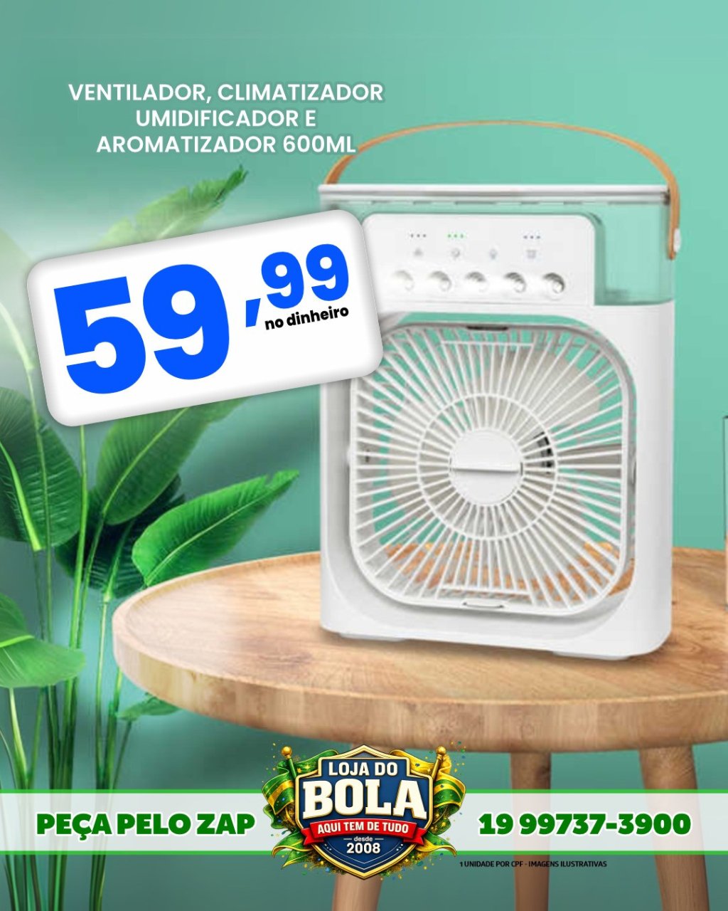 VENTILADOR, CLIMATIZADOR E UMIDIFICADOR