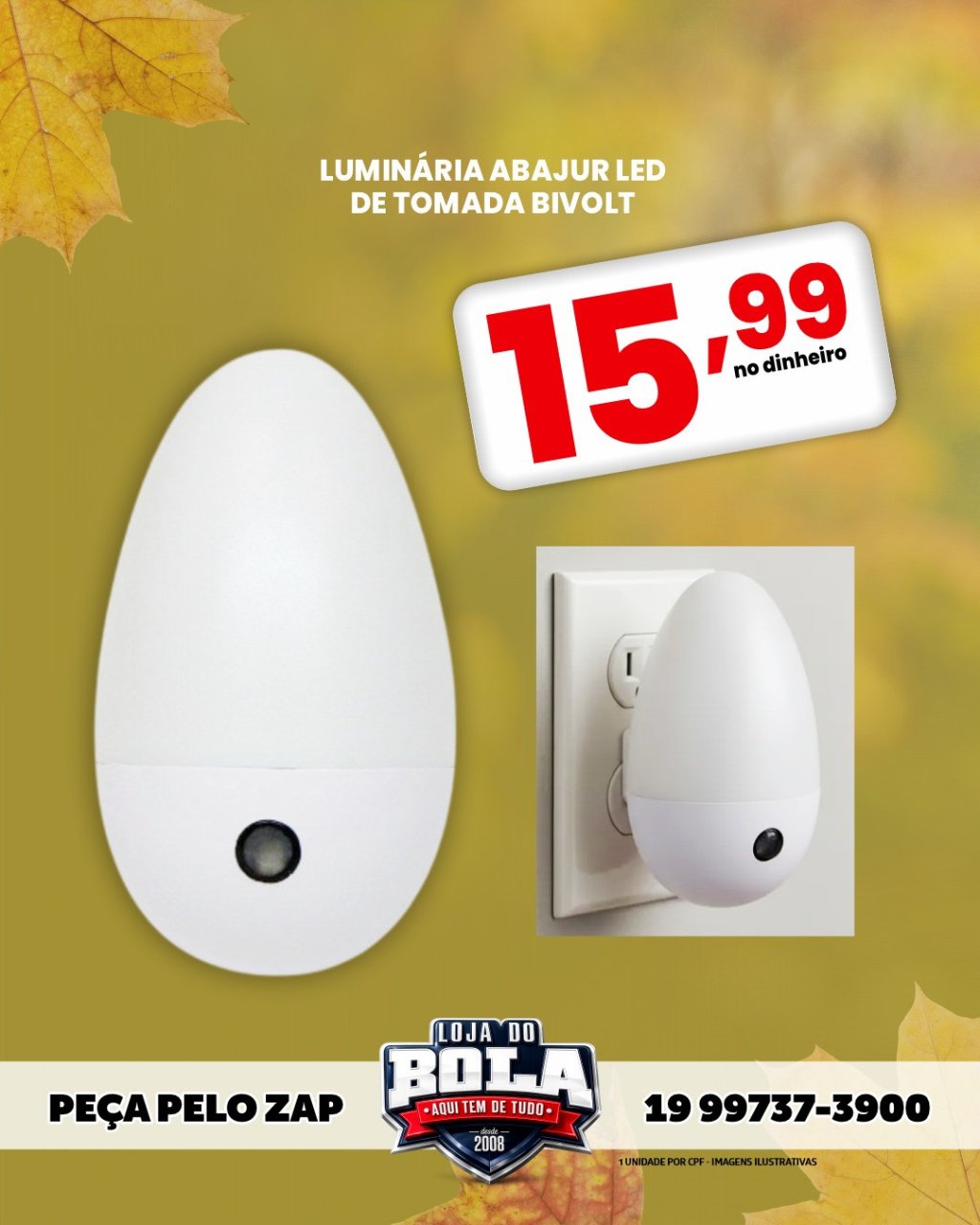 LUMINÁRIA DE TOMADA, ABAJUR LED
