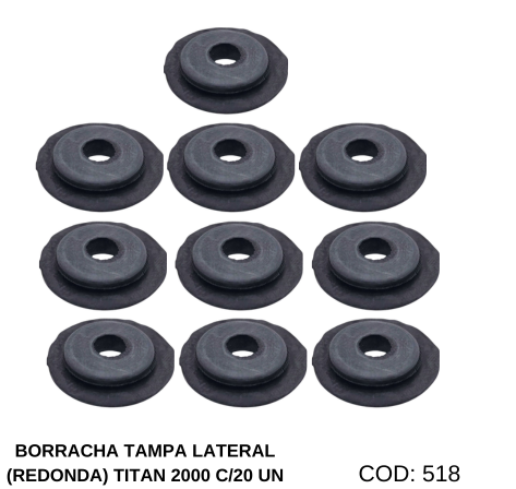 BORRACHA TAMPA LATERAL (REDONDA) TITAN 2000 C/20 UN