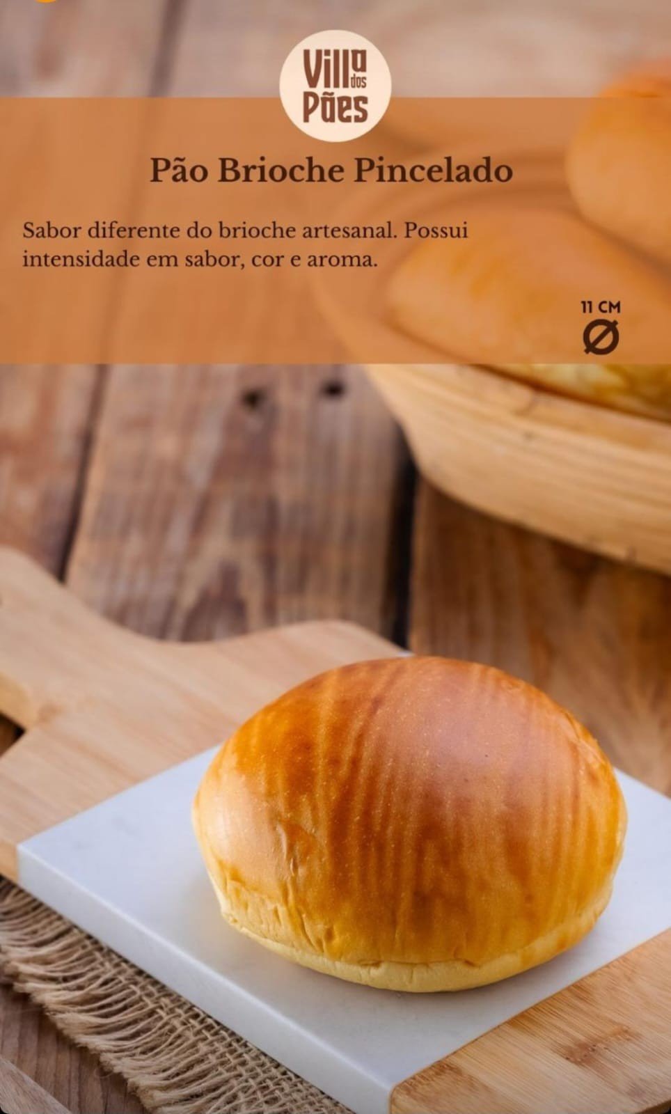 PAO BRIOCHE PINCELADO VILLA DOS PAES 6UND