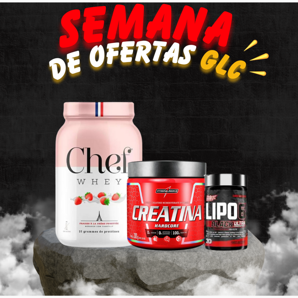 Promoção Semanal - Combo Chef Whey 900g + Creatina Integral 300g + Lipo 6 Ultra Conc. 30caps