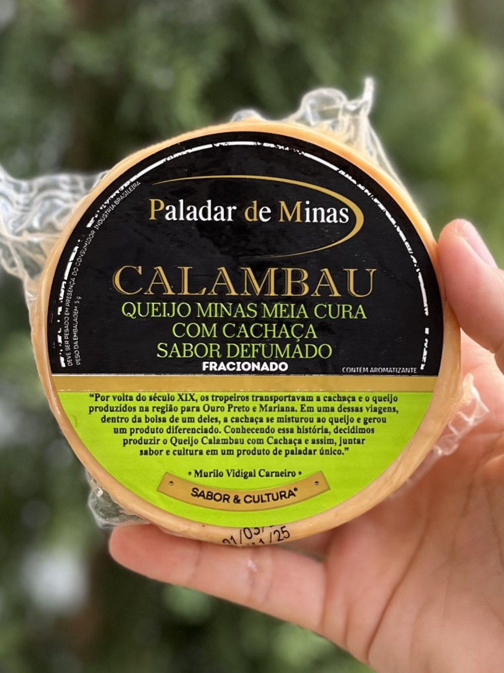 Queijo Minas defumado com Cachaça 