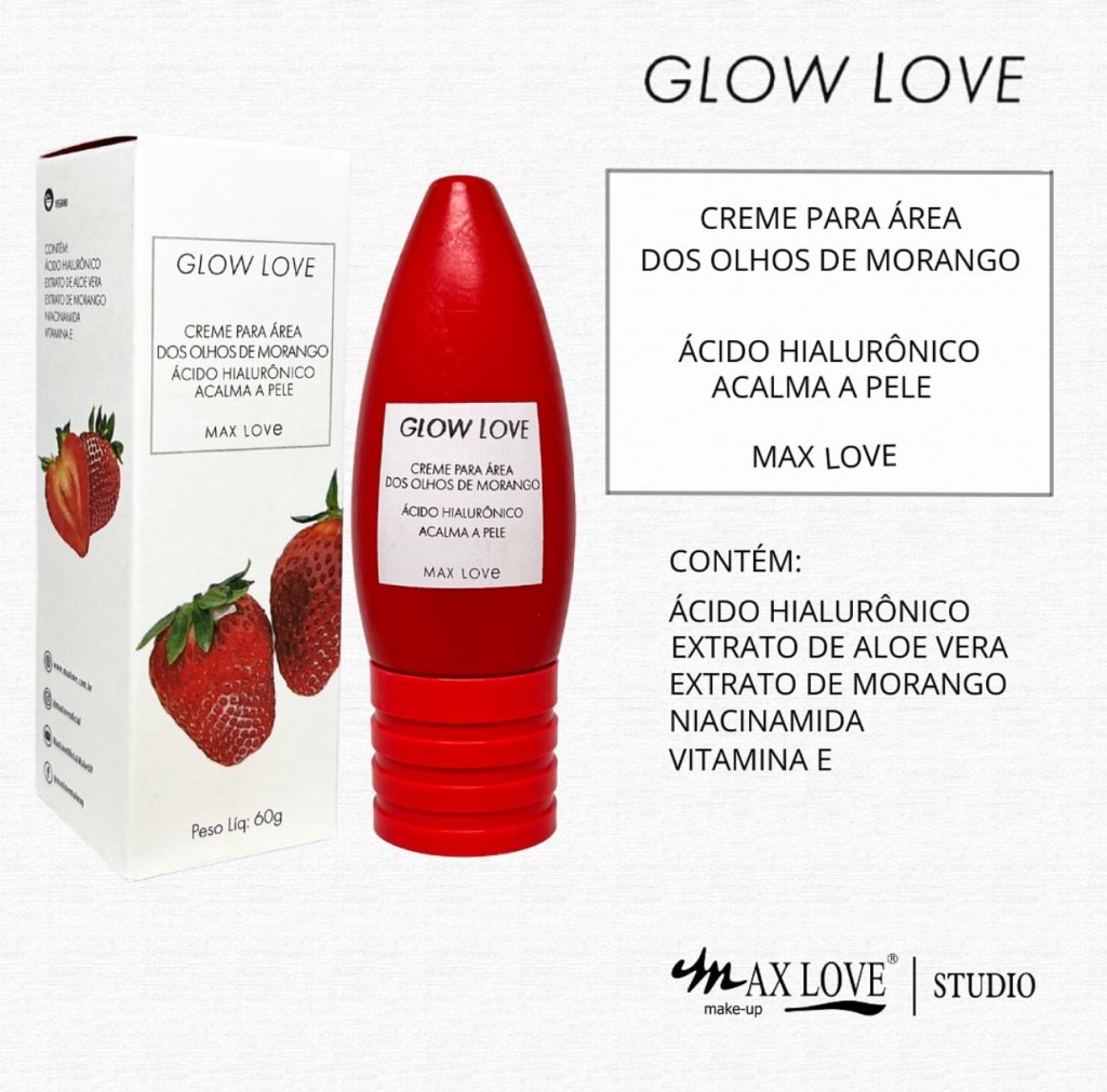 Creme para área dos olhos de Morango Glow Love - Max Love  - HID0053