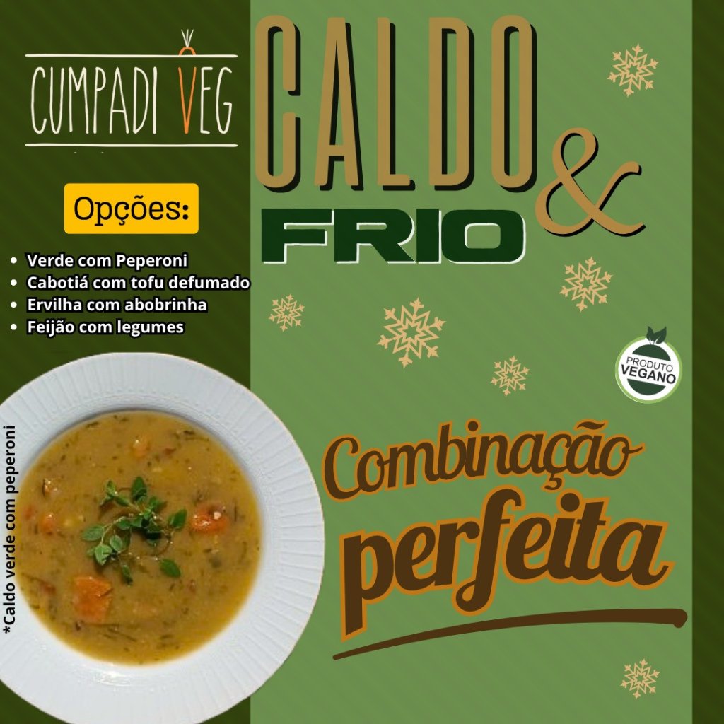 CALDOS ESPECIAIS l CUMPADI VEG