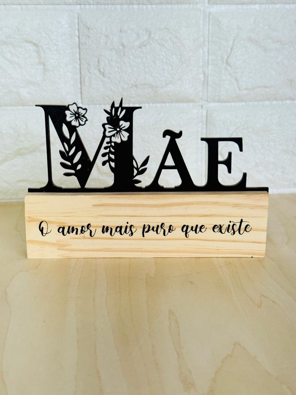 Placa de Mesa Mãe é o Amor Mais Puro que Existe