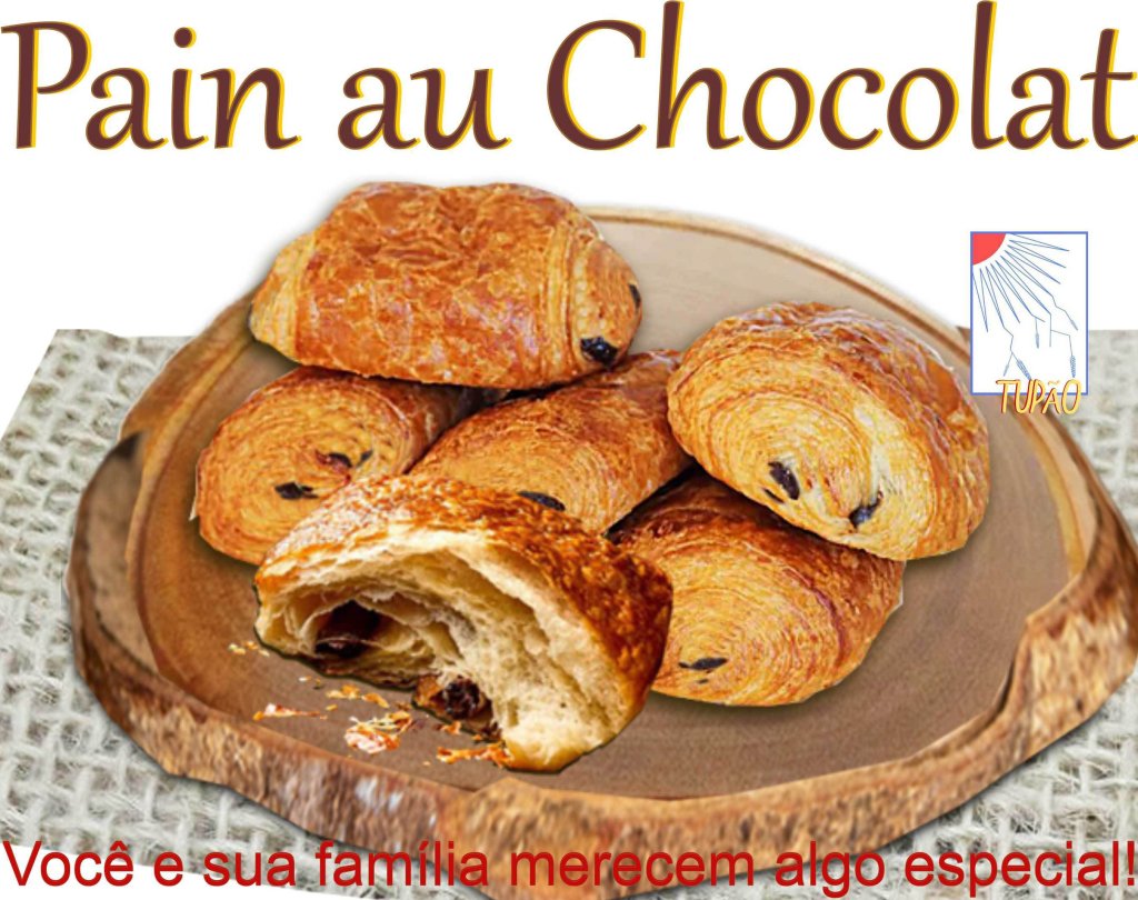 Pain au Chocolat Tupão