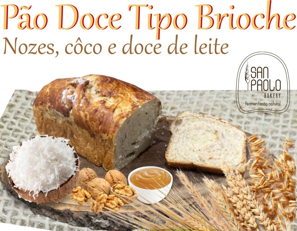 Pão Doce Brioche Nozes, côco e doce de leite