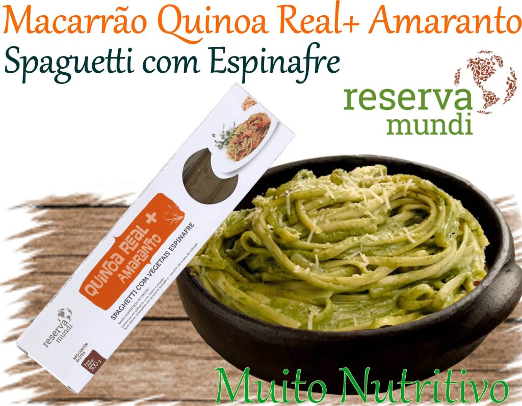 Macarrão Quinoa real + Amaranto Spaguetti Espinafre Reserva Mundi