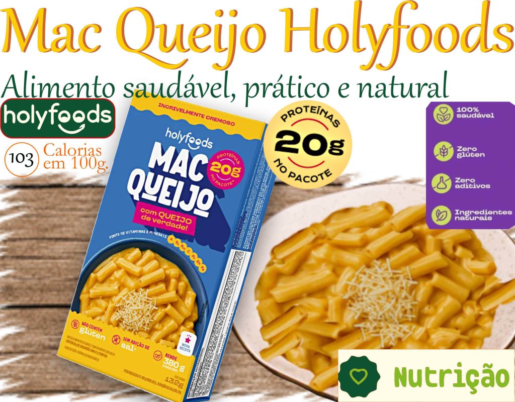 Macarrão com queijo Holyfoods