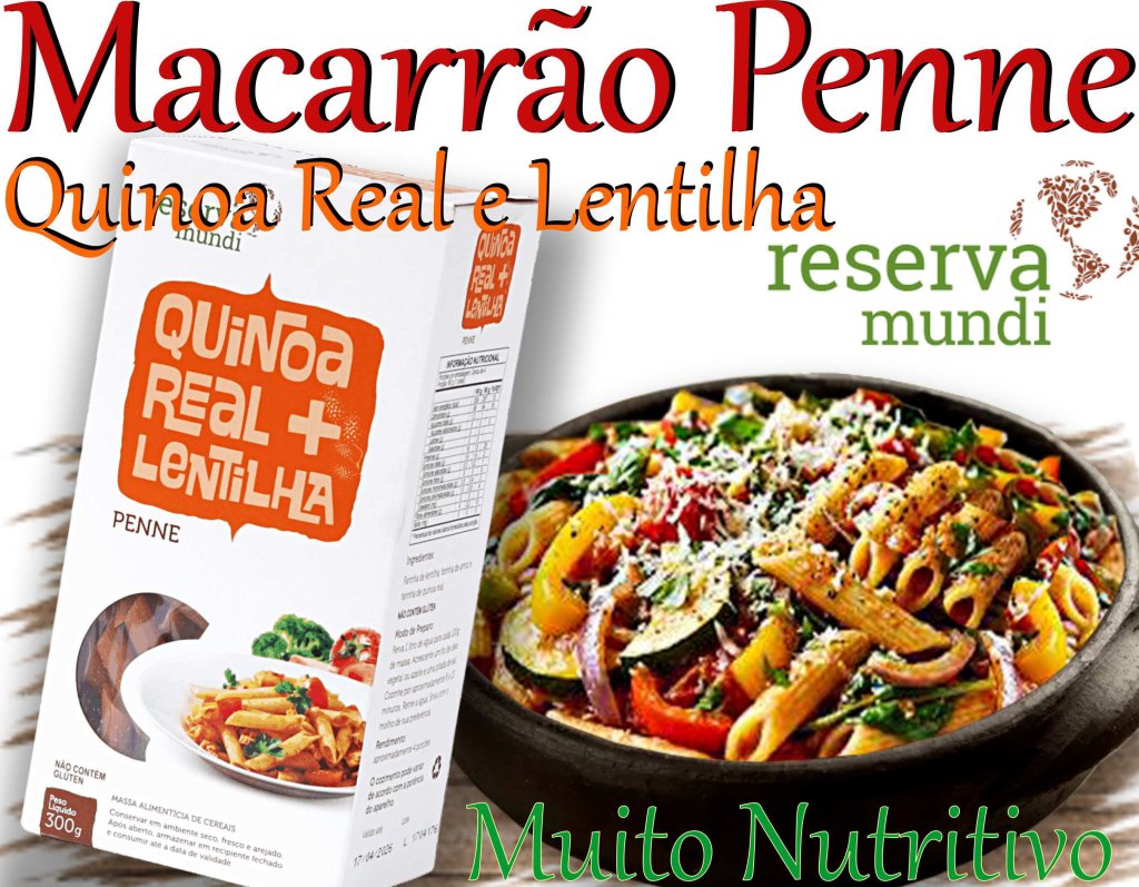 Macarrão Penne quinoa e Lentilha Reserva Mundi