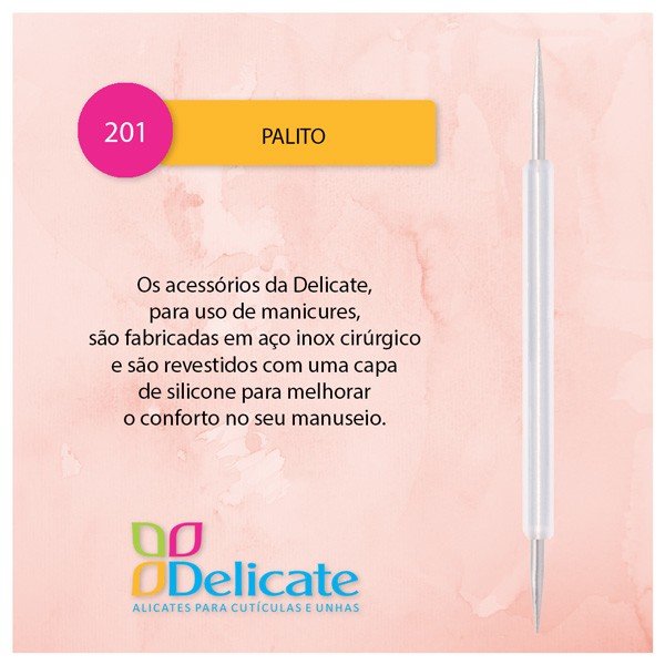 Palito DeLicate - 201