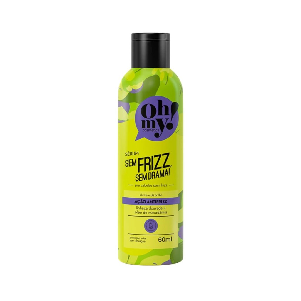 SERUM SEM FRIZZ, SEM DRAMA - OH MY!