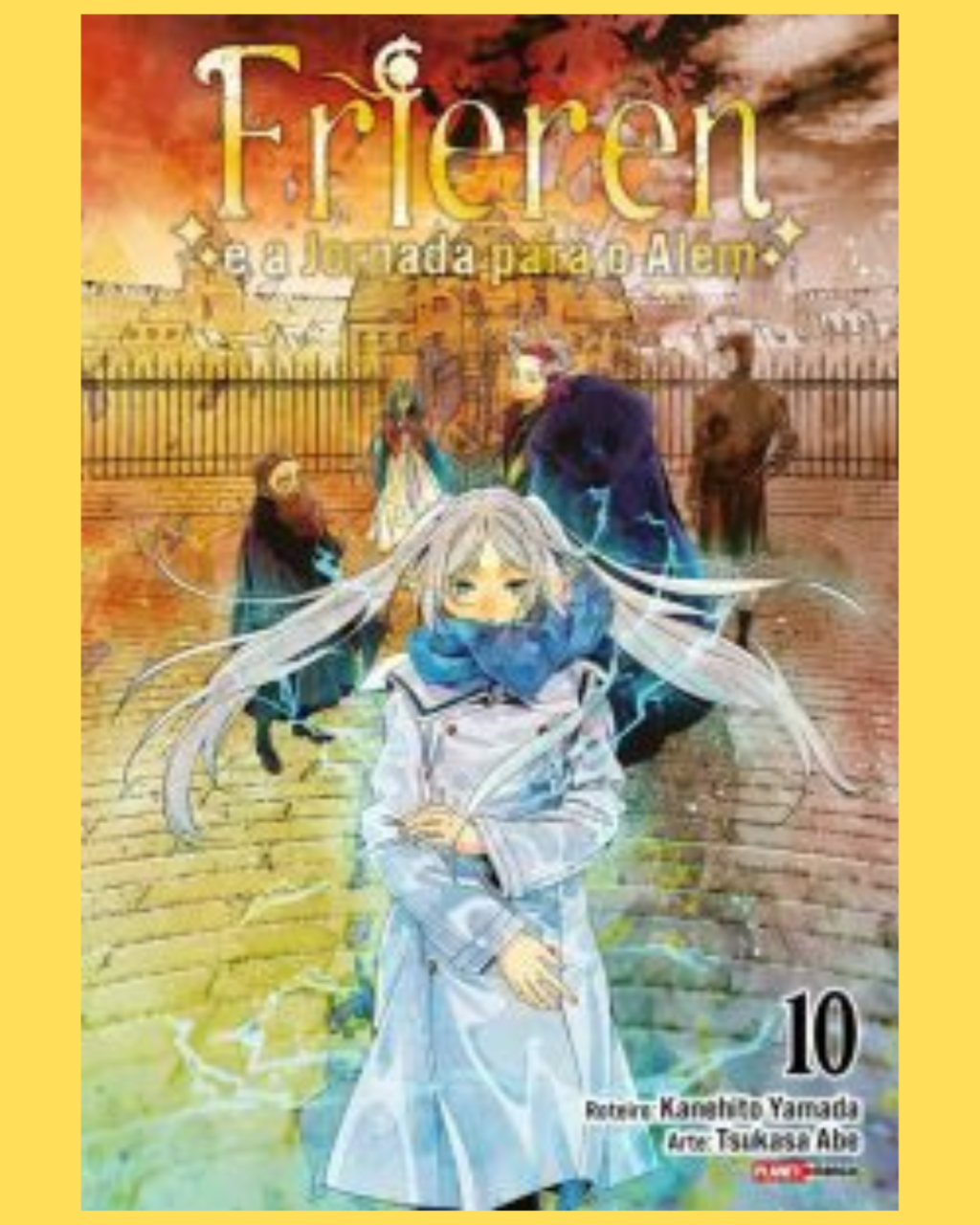 Frieren e a Jornada Para O Além Nº 10 ( Kanehito Yamada & Tsukasa Abe )
