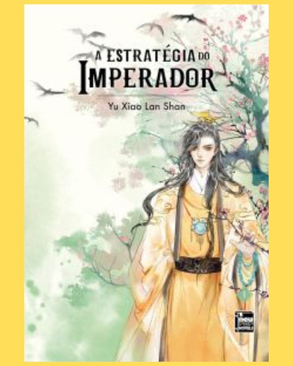 A Estratégia do Imperador - Livro 01 de 04 ( Yu Xiao Lan Shan )