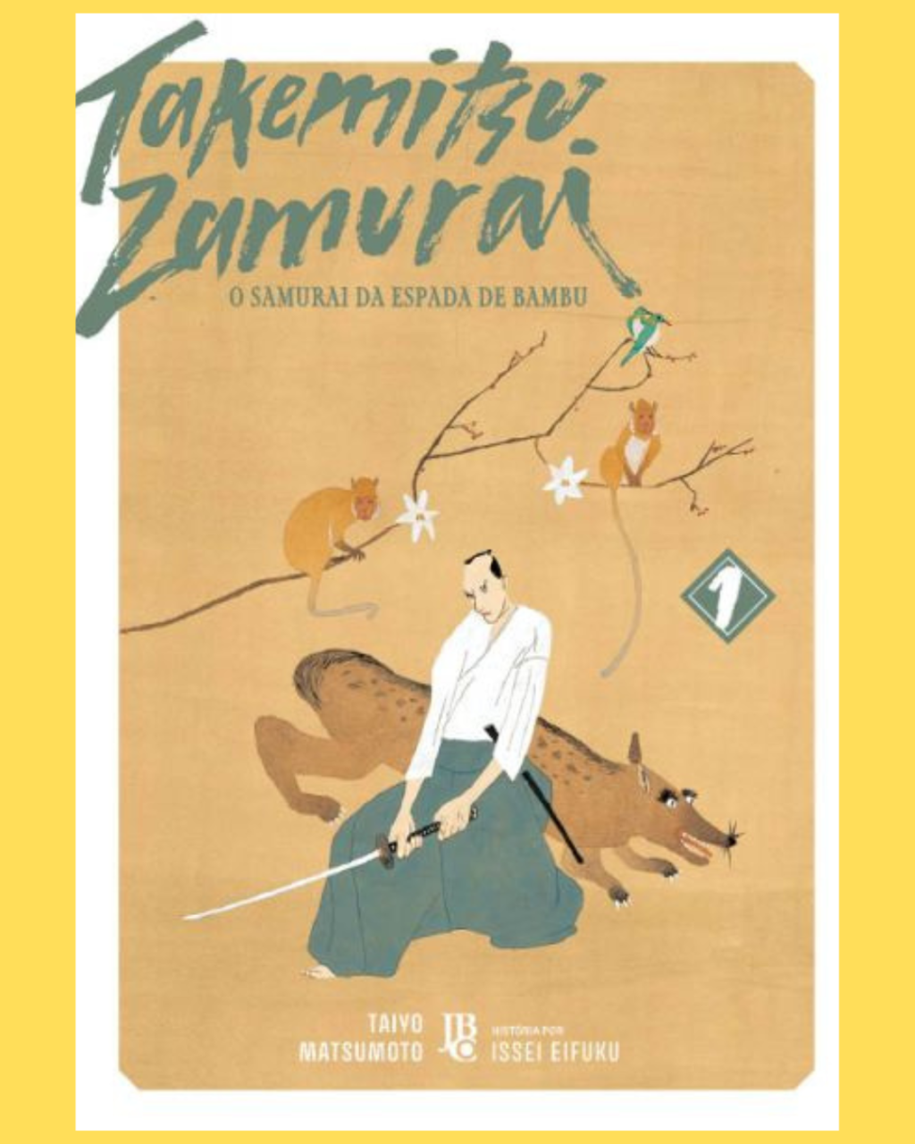 Takemitsu Zamurai - O Samurai da Espada de Bambu Nº 01 de 08 ( Issei Eifuku & Taiyo Matsumoto )